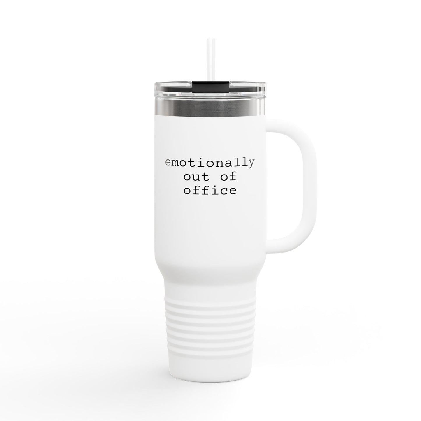 Emotionally Out of Office 40oz Tumbler - Insulated Travel Mug