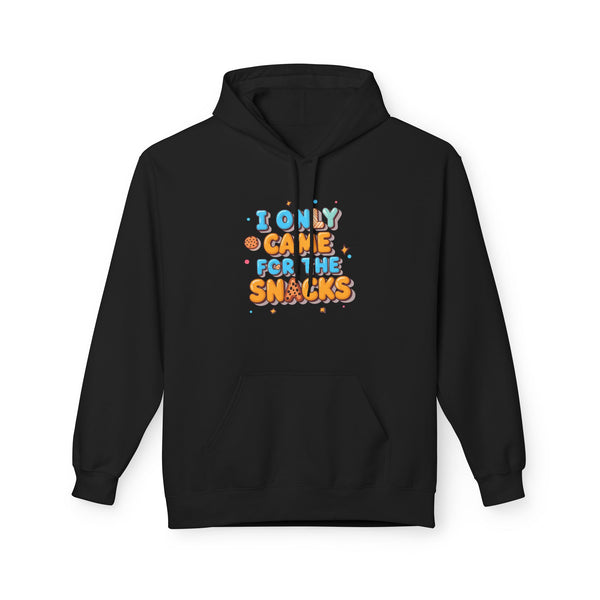 I Only Came For The Snacks Hoodie