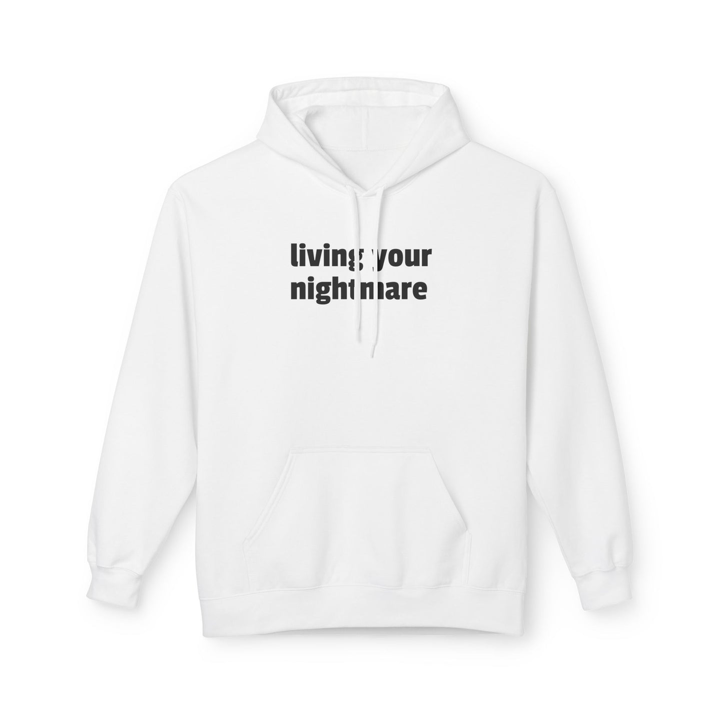 living your nightmare - hoodie