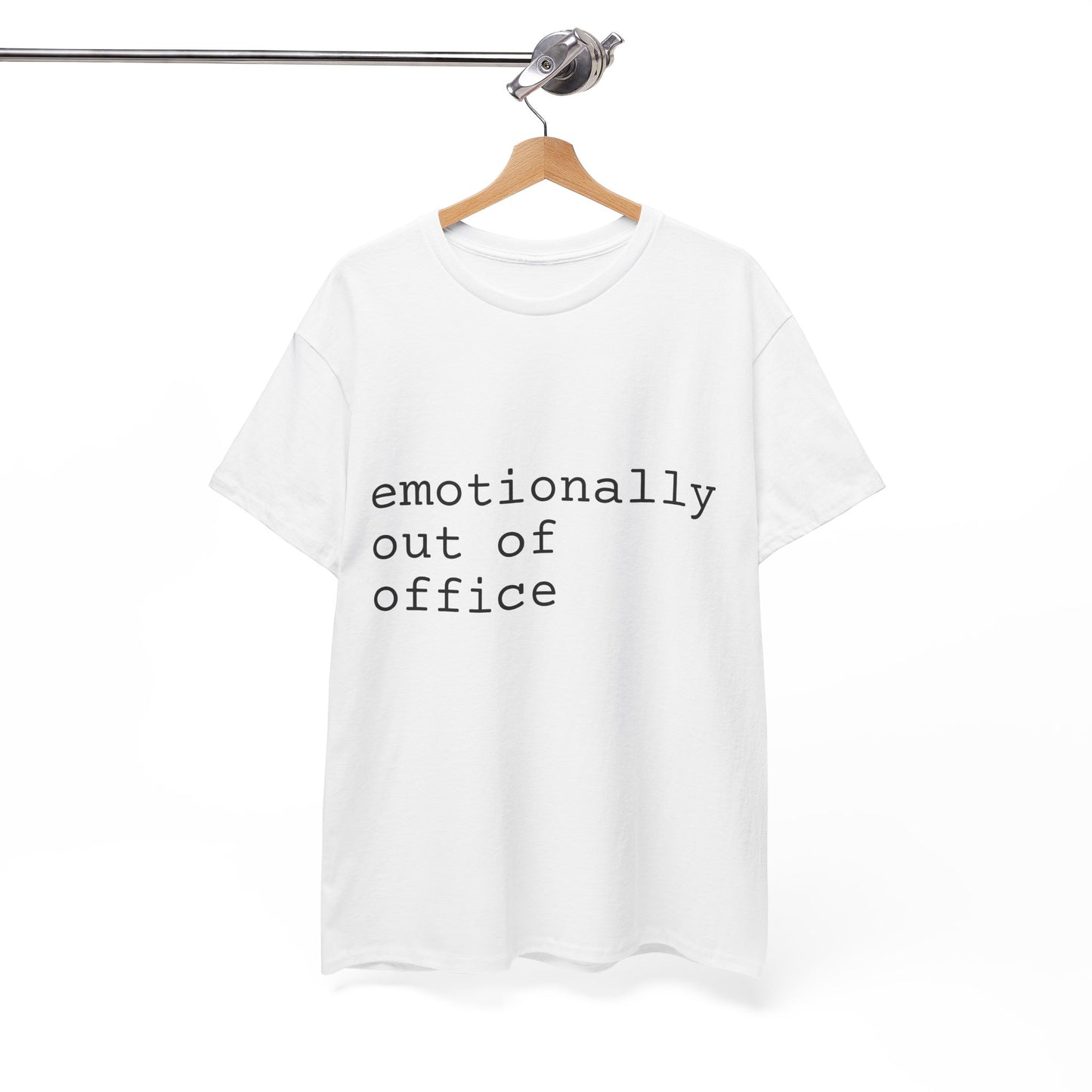 emotionally out of office tshirt