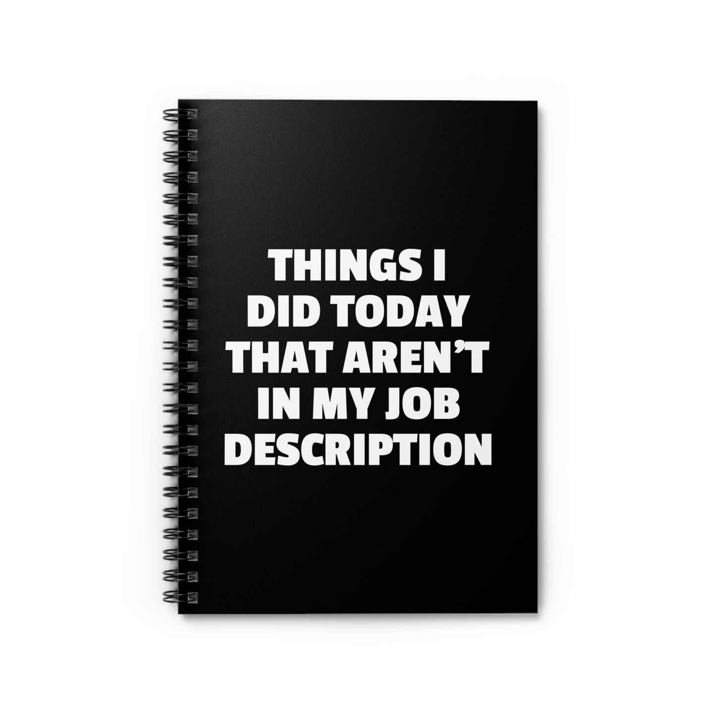 Things I Did Today That Aren’t In My Job Description - Spiral Journal
